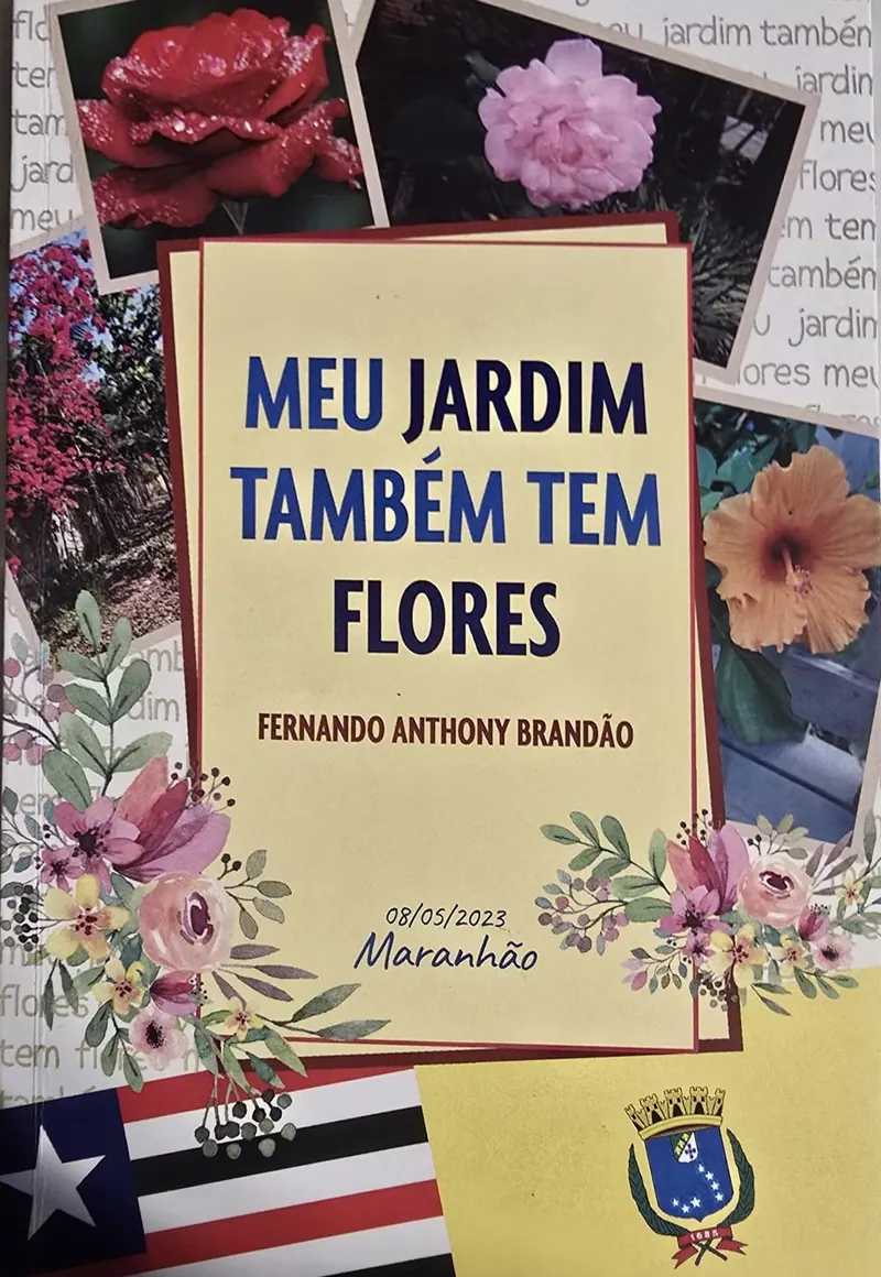 Capa de Meu Jardim Também Tem Flores, de Fernando Anthony Brandão, com fotos de flores